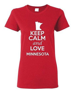 Ladies Keep Calm And Love Minnesota Country People Nation Patriotic T-Shirt Tee