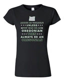Junior Always Be Yourself Unless You Can Be An Oregonian Map Star DT T-Shirt Tee