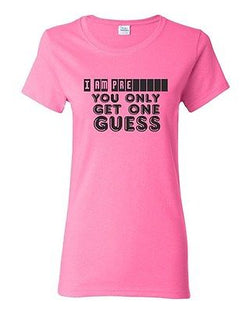 Ladies I Am Pregnant You Only Get One Guess Dad Mom Funny Humor DT T-Shirt Tee