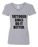 V-Neck Ladies Tattooed Girls Do It Better Tattoo Body Art Funny T-Shirt Tee