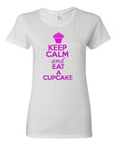 Ladies Keep Calm and Eat A Cupcake Cake Dessert Sweets Pastry Bread T-Shirt Tee