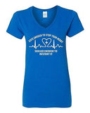 V-Neck Ladies Cute Enough To Stop Your Heart Skilled Enough Funny T-Shirt Tee