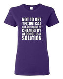 Ladies Alcohol Is A Solution Chemistry Science Drinks Humor Funny T-Shirt Tee