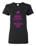 Ladies Keep Calm and Teach On Book Tutor Professor Teacher School T-Shirt Tee