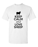 Keep Calm And Love Sheep Animals Novelty Statement Graphics Adult T-Shirt Tee