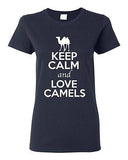 Ladies Keep Calm And Love Camels Deserts Animal Lover Wild Funny T-Shirt Tee