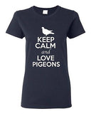 Ladies Keep Calm And Love Pigeons Birds Animal Lover Wild Funny T-Shirt Tee