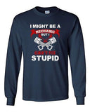 Long Sleeve Adult T-Shirt I Might Be A Mechanic But I Can't Fix Stupid Funny DT
