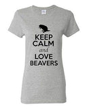 Ladies Keep Calm And Love Beaver Rodents Animal Lover Wild Funny T-Shirt Tee
