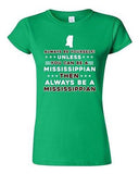 Junior Always Be Yourself Unless You Can Be An Mississippian Map DT T-Shirt Tee