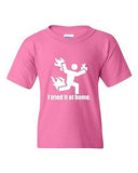 I Tried It At Home Funny Humor Novelty Youth Kids T-Shirt Tee