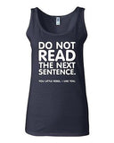 Junior Do Not Read The Next Sentence Funny Humor Novelty Statement Tank Top