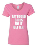 V-Neck Ladies Tattooed Girls Do It Better Tattoo Body Art Funny T-Shirt Tee