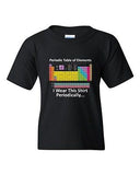 Periodic Table Of Elements Science Chemistry Funny DT Youth Kids T-Shirt Tee