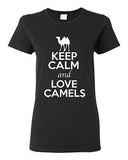 Ladies Keep Calm And Love Camels Deserts Animal Lover Wild Funny T-Shirt Tee