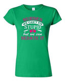 Junior Nurses We Can't Fix Stupid But We Can Sedate It Funny DT T-Shirt Tee