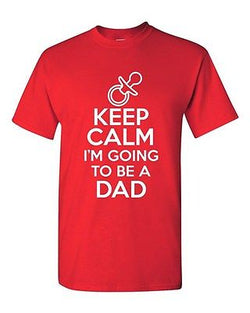 Keep Calm I'm Going To Be A Dad Novelty Statement Graphics Adult T-Shirt Tee