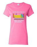Ladies Periodic Table Of Elements Science Chemistry Funny Humor DT T-Shirt Tee
