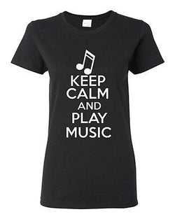 Ladies Keep Calm And Play Music Musician Choir Band Notes Sound Fun T-Shirt Tee