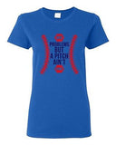Ladies 99 Problems But A Pitch Ain't One Sports Baseball Funny DT T-Shirt Tee