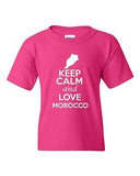 Keep Calm And Love Morocco Country Patriotic Novelty Youth Kids T-Shirt Tee