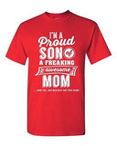 I'm A Proud Son Of A Freaking Awesome Mom Mother Funny Gift DT Adult T-Shirt Tee