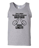 This Is What The World's Greatest Brother Looks Like Novelty Adult Tank Top