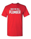 Trust Me I'm A Plumber Humor Novelty Wrench Adult Unisex Graphic T-Shirt Tee