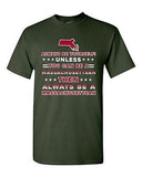 Always Be Yourself Unless You Can Be An Massachusettsan DT Adult T-Shirt Tee