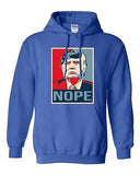 Donald Trump Nope 2016 Vote for President Campaign Politics DT Sweatshirt Hoodie