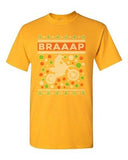 Braaap Motorcycles Bike Riders Race Ugly Christmas Humor DT Adult T-Shirt Tee