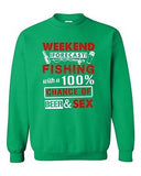 Weekend Forecast Fishing With 100% Chance Beer Sex Funny DT Crewneck Sweatshirt