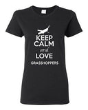 Ladies Keep Calm And Love Grasshoppers Insects Animal Lover Funny T-Shirt Tee