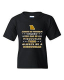 Always Be Yourself Unless You Can Be An Missourian Map DT Youth Kids T-Shirt Tee