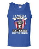 I Proudly Stand For The Flag And Kneel For The Cross Patriotic DT Adult Tank Top