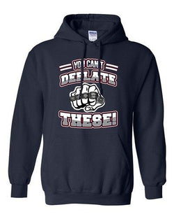 You Can't Deflate These World Champion New England Football DT Sweatshirt Hoodie