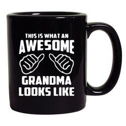 This Is What An Awesome Grandma Looks Like Funny Gift DT Black Coffee 11 Oz Mug