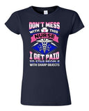 Junior Don't Mess With This Nurse I Get Paid To Stab People Funny DT T-Shirt Tee