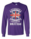 Long Sleeve Adult T-Shirt Some People Spend Their Whole Lives Awesome British DT