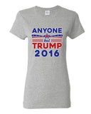 Ladies Anyone But Trump 2016 Election Campaign President Support DT T-Shirt Tee