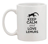 Keep Calm And Love Lemurs Animal Lover Madagascar Funny Ceramic White Coffee Mug