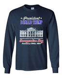 Long Sleeve Trump White House Inauguration Day 45th President Adult T-Shirt  DT