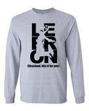 Long Sleeve This Is For You Lebron 23 Cleveland King Sports Basketball Ball DT