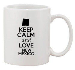 Keep Calm And Love New Mexico Country Map Patriotic Ceramic White Coffee Mug