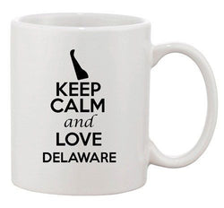 Keep Calm And Love Delaware Dover Country Map Patriotic Ceramic White Coffee Mug