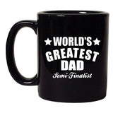 Worlds Greatest Dad Best Father Gift Funny DT Black Coffee 11 Oz Mug