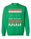 Don't Be Tachy Snowman Red Ugly Christmas Holiday Funny DT Crewneck Sweatshirt