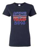 Ladies Anyone But Trump 2016 Election Campaign President Support DT T-Shirt Tee