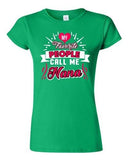 Junior My Favorite People Call Me Nana Mom Mother Gift Family Funny T-Shirt Tee