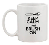 Keep Calm And Brush On Toothbrush Funny Dishwasher Safe Ceramic White Coffee Mug